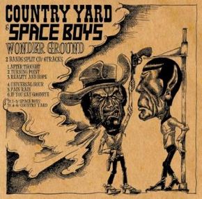 COUNTRY YARD & SPACE BOYS　"WONDER GROUND" Split CD