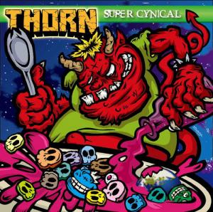 THORN　"SUPER CYNICAL"　(10inch+CD)