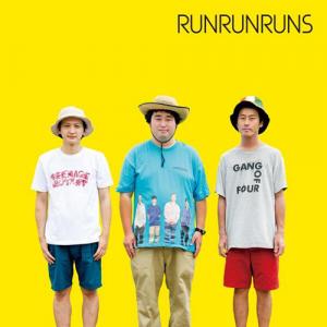 ランランランズ　"RUN RUN RUNS" 1st Album