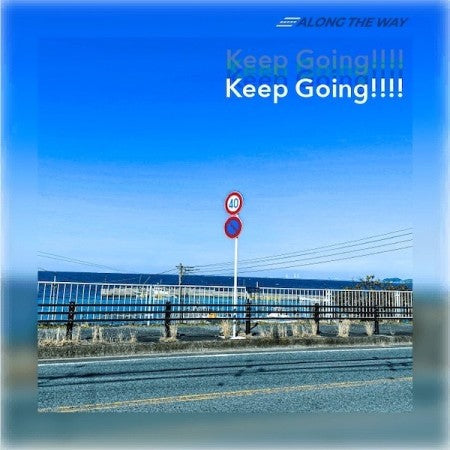Along The Way "Keep Going!!!!" (CD)