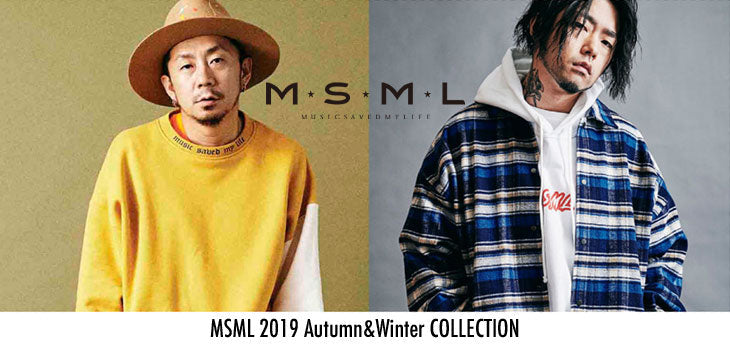 MSML 2019 Autumn&Winter COLLECTION 先行予約受付中!　7/28(日)まで