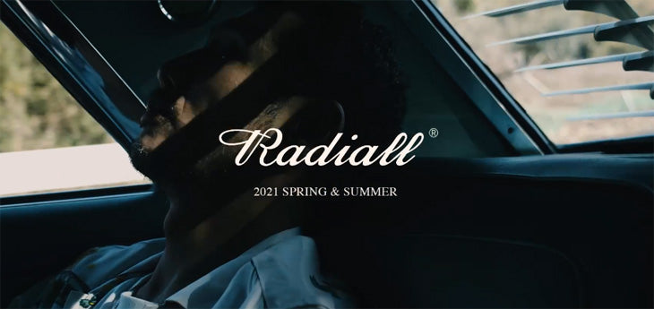 RADIALL 2021 SPRING/SUMMER COLLECTION