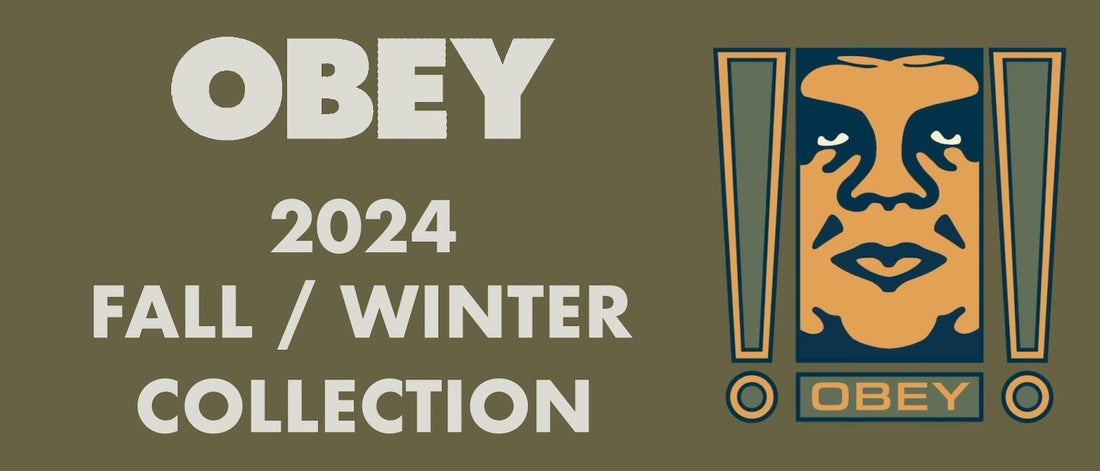 OBEY - 2024 FALL & WINTER COLLECTION