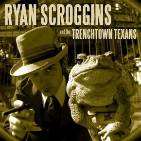 Ryan Scroggins and The Trenchtown Texans