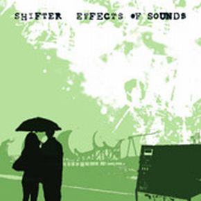 SHIFTER　"EFFECTS OF SOUNDS"