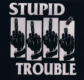 STUPID TROUBLE　"Trouble Maker Vol.2"