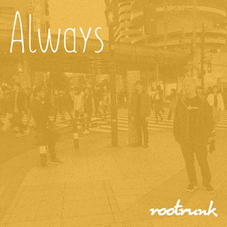 rootrunk　"Always"　(CD)