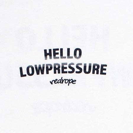 redrope　L/STシャツ　"HELLO LOWPRESSURE L/S TEE"　(White)