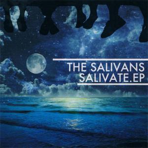 The Salivans　"SALIVATE E.P"