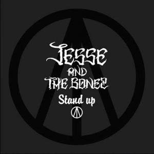 JESSE AND THE BONEZ　"Stand up"