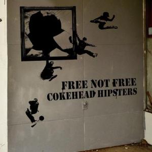 COKEHEAD HIPSTERS　"FREE NOT FREE"