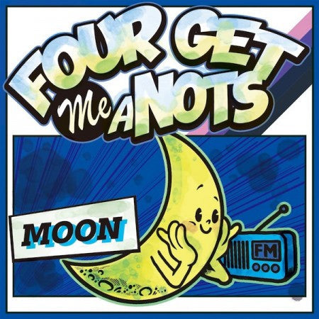 FOUR GET ME A NOTS　"MOON"　(CD)