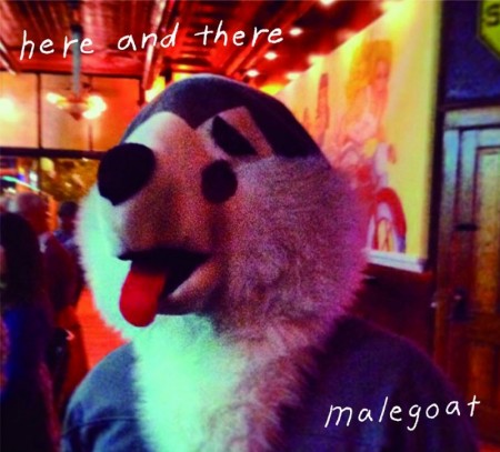 malegoat　"here and there"