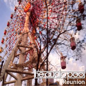 the audio pool　"Reunion" 2ndEP