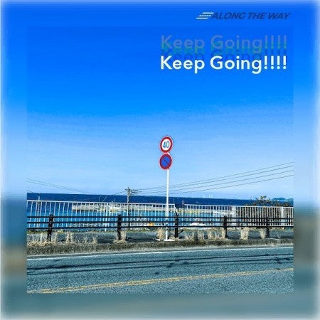 Along The Way　"Keep Going!!!!"　(CD)